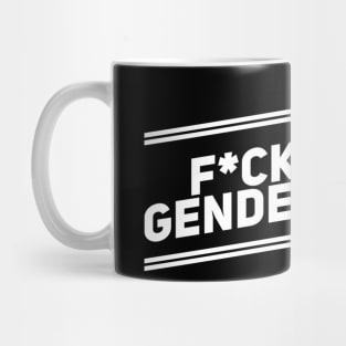 Feminism - F*ck your gender roles! Mug